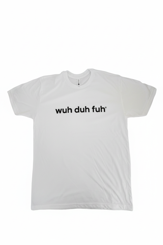 wuh duh fuh® White Tee - Enhanced